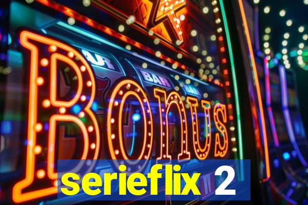 serieflix 2